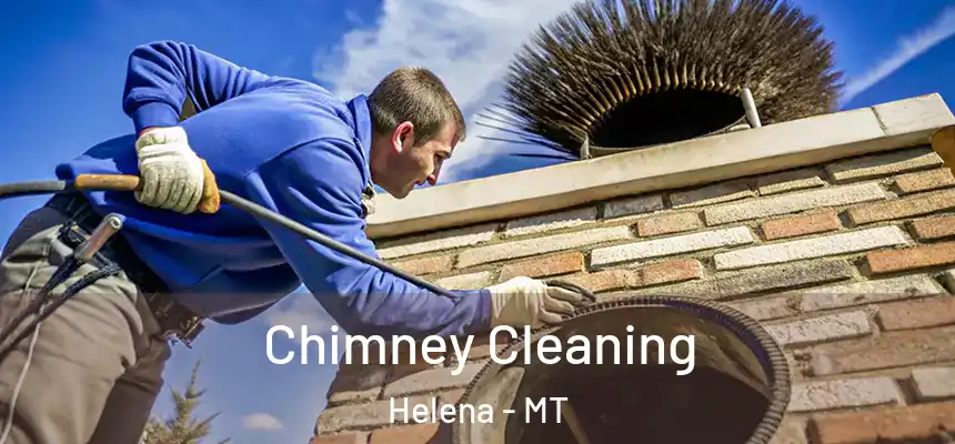  Chimney Cleaning Helena - MT