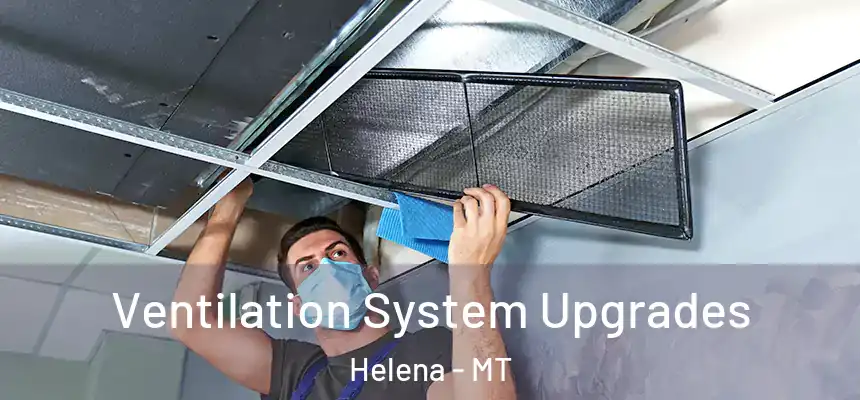  Ventilation System Upgrades Helena - MT
